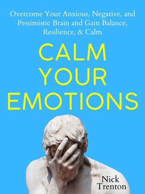 cover image of Calm Your Emotions